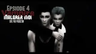 Vampire Malgrer Moi (Épisode 4) // SIMS 4 - Sims Yaoi Production