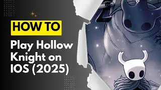 How to Play Hollow Knight on iOS (2026)
