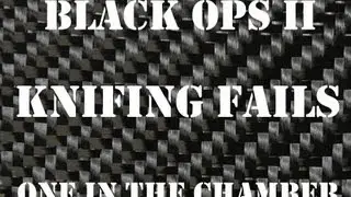 Knifing Fails Black Ops II SGT frogman