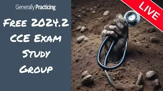 RACGP CCE Study Group Livestream  - Oct 2, 2024 - Generally Practicing - 2024.2 LS1
