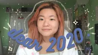 dear 2020 (a personal letter to this year).