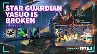 Star Guardian Yasuo Is Broken | TFT Set 8.5 (Teamfight Tactics)
