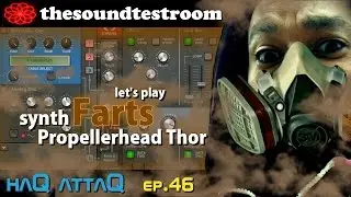 Propellerhead THOR for iPad │ Synthesizer Fart sounds │ haQ attaQ 46