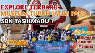 MUSEUM TUBUH The Bagong Adventure JATIM PARK 1 !!! Wisata Edukasi Anatomi Manusia