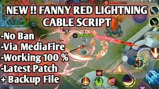 NEW !! FANNY RED LIGHTNING CABLE SCRIPT | NO BAN | WORK 100% - Mobile Legends Bang Bang