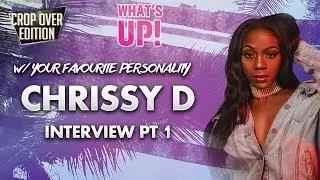 What's Up! Radio Show | Chrissy D | Interview 1