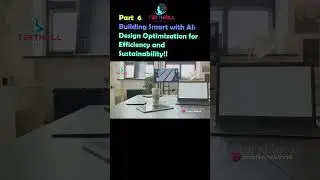 Building Smart with AI: Design Optimization for Efficiency and Sustainability PART 6 