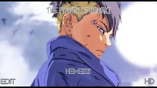 [EDIT] Boruto - The Power of Kawaki | RYLLZ - Nemesis ᴴᴰ