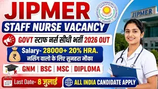 Govt. Staff Nurse Recruitment 2026💐JIPMER Staff Nurse Vacancy 2026💐Permanent Nursing Officer Vacancy
