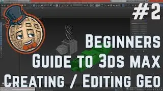 3dsmax Tutorial - Beginners Guide #2 - Creating and Editing Geometry
