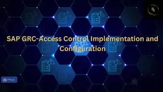 Implementing SAP GRC Access Control: Best Practices | ARA | EAM | BRM | ARM | MSMP | UAR |SOD |Fiori