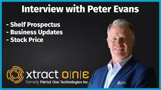 Interview with Xtract One Technologies CEO Peter Evans