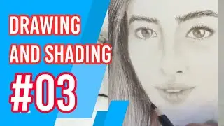 Drawing and Shading - Girl Face