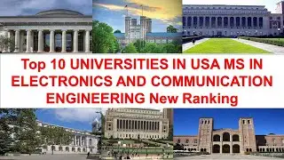 Top 10 UNIVERSITIES IN USA For MS IN ELECTRONICS AND COMMUNICATION ENGINEERING New Ranking