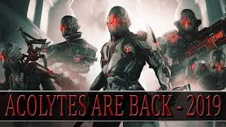 Warframe - Acolytes Are Back (2019)