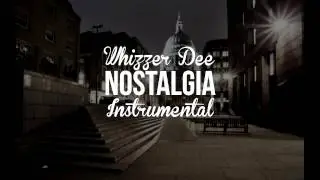 Nostalgia - Whizzer Dee (Old School Hip Hop Beat)