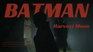 The Batman: Harvest Moon -  A DC Fan Film