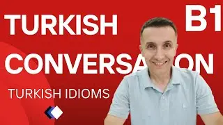 B1 - B2 Turkish Idioms |  Göz Hakkında Türkçe Deyimler | Turkish Idioms About Eyes