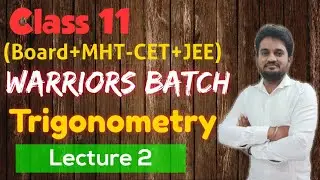 Trigonometry Lecture 2 | Class 11 Maths
