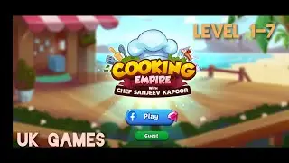 Cooking Empire | Level 1-7 | Gameplay | Playstore Games |  Walkthrough | Android iOS | Part-1