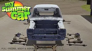 My Summer Car - FULL ENGINE, BODY, WIRING AND TUNING TUTORIAL UPDATE - MAY 2020 