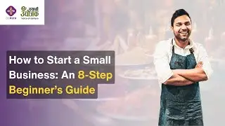 How to Start a Small Business An 8 Step Beginner’s Guide | deAsra Blog