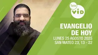 Today's Gospel 📖 Lectio Divina, Monday, August 25, 2025 | Tele VID
