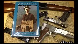 Джон Браунинг - Краткая Биография (часть 5)