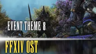 Dawntrail Event Theme 8 - FFXIV OST