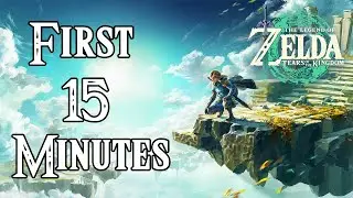 First 15 Minutes of The Legend Of Zelda: Tears Of The Kingdom