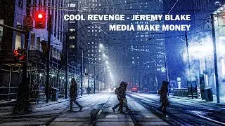 Cool Revenge Jeremy Blake / Media Make Money