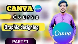 "Canva Crash Course: Mastering Design Basics - Class 1"