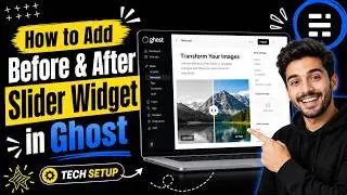 How to Add a Before & After Slider in Ghost CMS