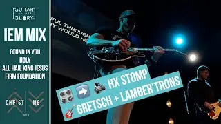 IEM Mix #5 | 16 April 2023 | Lamber'trons and updated HX Stomp amps
