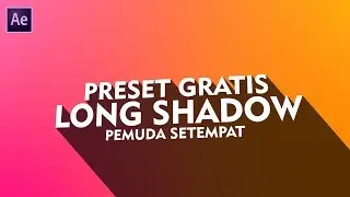 After Effect | Free Preset - Long Shadow (Bahasa Indonesia)