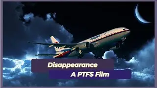 Disappearance | PTFS Film trailer (Remastered Version)