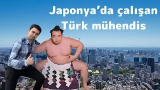 Japonya’da Çalışan Türk Mühendis