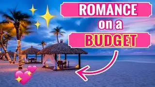 The Best Romantic Resorts on a BUDGET! ❤️