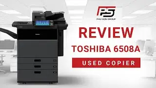 Review Máy Photocopy Toshiba e Studio 6508A