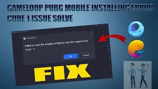 HOW TO SOLVE GAMELOOP PUBG MOBILE & OTHER GAMES INSTTALING ISSUE CODE 1 ERROR IN URDU/HINDI 2022