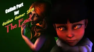 Part for Golden Gamer SFM | The End by OR3O feat. CG5
