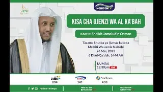 🔴 Kisa Cha Ujenzi Wa Al Ka'abah | Sheikh Jamaludin Osman | Friday Khutbah