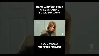 Mean Manager Fired After Shaming Black Employee #shorts  #crazykaren