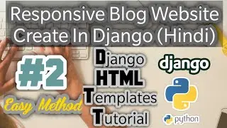How To Use Html Templates In Django | Django Templates Tutorial In Hindi|How To Use Django Templates