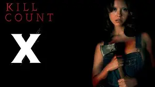 X (2022) - Kill Count
