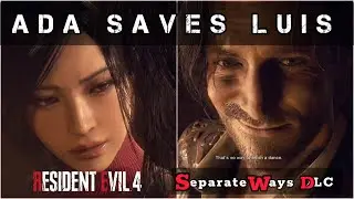 Ada saves Luis | Resident Evil 4 remake separate ways DLC cutscene
