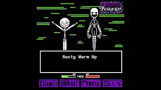 Rusty Warm Up - [Undertale/FNAF AU: 