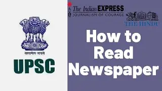 How to read Newspaper for UPSC