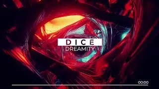DICE | DREAMITY | Bass Trap Music