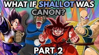 What if SHALLOT Was in DBZ? (Part 2)